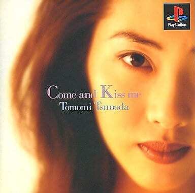 Tomomi Tsunoda Come and Kiss Me [Japanese]